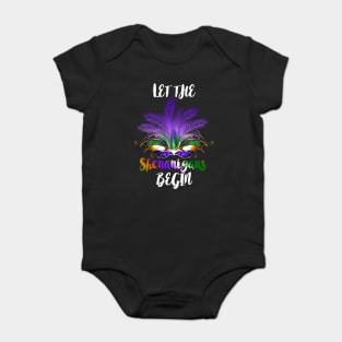 LET THE SHENANIGANS BEGIN Baby Bodysuit